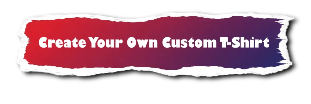 create your own custom t-shirt banner highlighting personalized t-shirt design and printing option